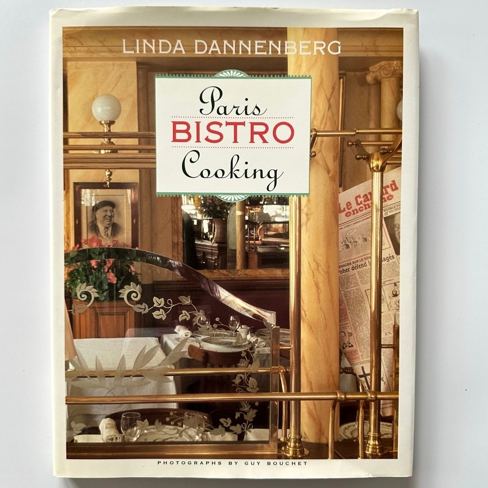 Paris Bistro Cooking Dannenberg 1991 Hardcover First Edition Clarkson Potter VG‎
